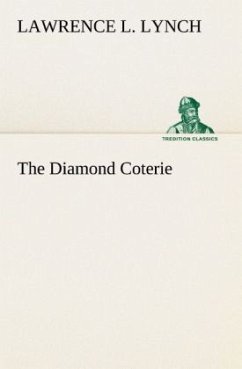 The Diamond Coterie - Lynch, Lawrence L.