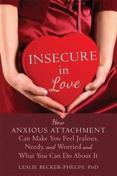 Insecure in Love - Becker-Phelps, Leslie, Ph.D