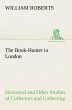 The Book-Hunter in London Historical... - Bild 1