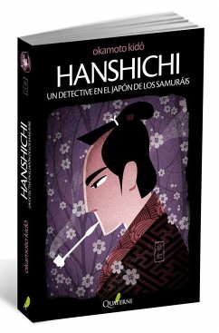 Hanshichi : un detective en el Japón de los samuráis - Okamoto, Kido