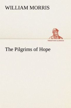 The Pilgrims of Hope - Morris, William