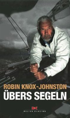 Übers Segeln - Knox-Johnston, Robin