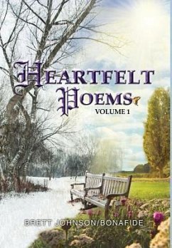 Heartfelt Poems Volume 1 - Brettjohnson/Bonafide