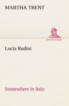 Lucia Rudini Somewhere in Italy - Trent, Martha