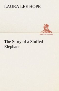The Story of a Stuffed Elephant - Hope, Laura Lee