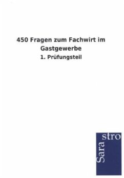 450 Fragen zum Fachwirt im Gastgewerbe