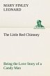 The Little Red Chimney Being the Love... - Bild 1