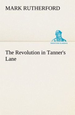 The Revolution in Tanner's Lane - Rutherford, Mark