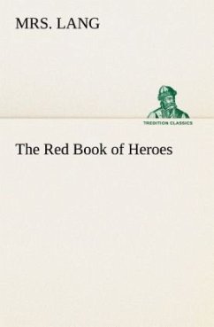 The Red Book of Heroes - Lang, Mrs.