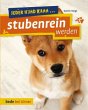 Jeder Hund kann ... stubenrein werden - Bild 1