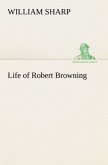 Life of Robert Browning