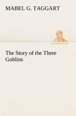 The Story of the Three Goblins