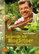 So werde ich Biogärtner - Bild 1