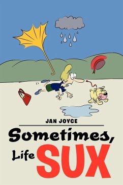 Sometimes, Life Sux - Joyce, Jan