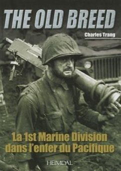 La 1st Marine Division Dans l'Enfer Du Pacifique - Trang, Charles