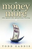 Money and More: The Quest for Generous Living