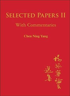 Selected Papers of Chen Ning Yang II: With Commentaries - Yang, Chen Ning