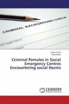 Criminal Females in Social Emergency Centres Encountering social Harms