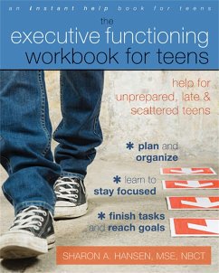 Executive Functioning Workbook for Teens - Hansen, Sharon A.