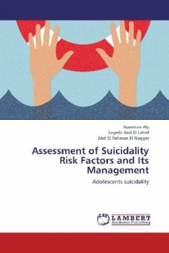 Assessment of Suicidality Risk Factors and Its Management - Aly, Nareman;Abd El Latief, Sayeda;El Naggar, Abd El Rahman