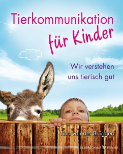 Tierkommunikation für Kinder - Brüggen, Tina von der
