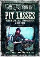 Pit Lasses. Denise Bates - Bates, Denise