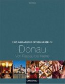 Eine kulinarische Entdeckungsreise Donau Eine kulinarische Entdeckungsreise Donau