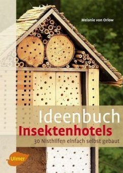 Ideenbuch Insektenhotels - Orlow, Melanie von
