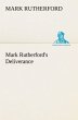 Mark Rutherford's Deliverance - Bild 1