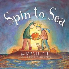 Spin to Sea - Fitch, Izra; Groenendyk, Doretta