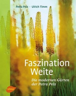 Faszination Weite - Pelz, Petra;Timm, Ulrich