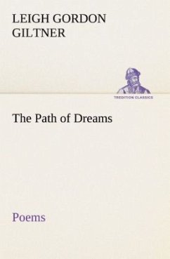 The Path of Dreams Poems - Giltner, Leigh Gordon