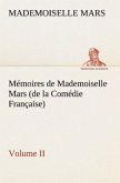 Mémoires de Mademoiselle Mars (volume II) (de la Comédie Française)