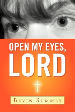 Open My Eyes, Lord - Summey, Bevin