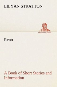 Reno ¿ a Book of Short Stories and Information - Stratton, Lilyan