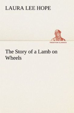 The Story of a Lamb on Wheels - Hope, Laura Lee