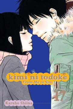 Kimi Ni Todoke: From Me to You, Vol. 17 - Shiina, Karuho