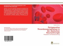 Perioperative Thromboseprophylaxe in der deutschen Neurochirurgie - Koman, Gershom