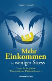 Mehr Einkommen bei weniger Stress