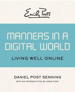 Emily Post's Manners in a Digital World - Senning, Daniel Post