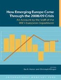 How Emerging Europe Came Through the 2008/09 Crisis