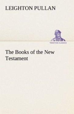 The Books of the New Testament - Pullan, Leighton