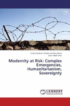 Modernity at Risk: Complex Emergencies, Humanitarianism, Sovereignty