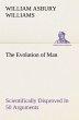 The Evolution of Man Scientifically... - Bild 1