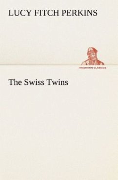 The Swiss Twins - Perkins, Lucy Fitch