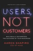 Users, Not Customers