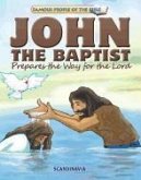 John the Baptist Prepares the