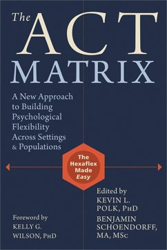 The Act Matrix - Polk, Kevin L.; Schoendorff, Benjamin