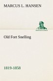 Old Fort Snelling 1819-1858