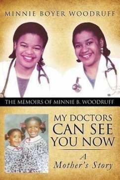 My Doctors Can See You Now - Woodruff, Minnie Boyer